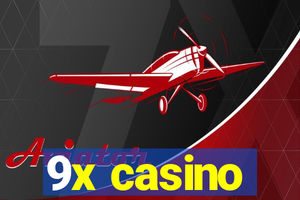 9x casino